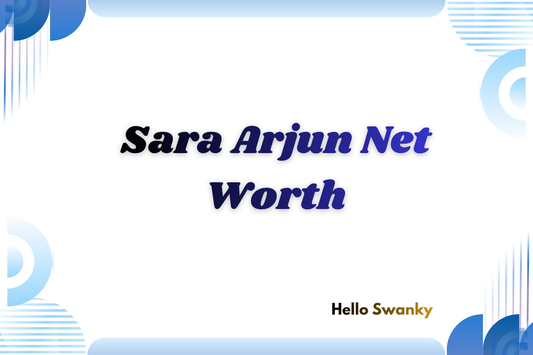 Sara Arjun Net Worth