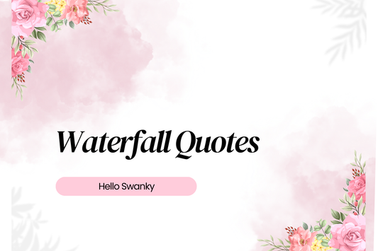 Waterfall Quotes