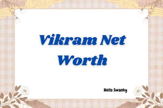 Vikram Net Worth