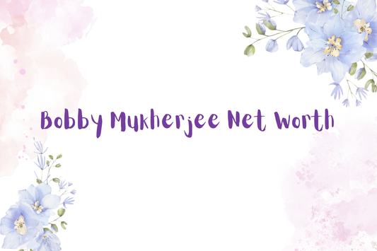 Bobby Mukherjee Net Worth