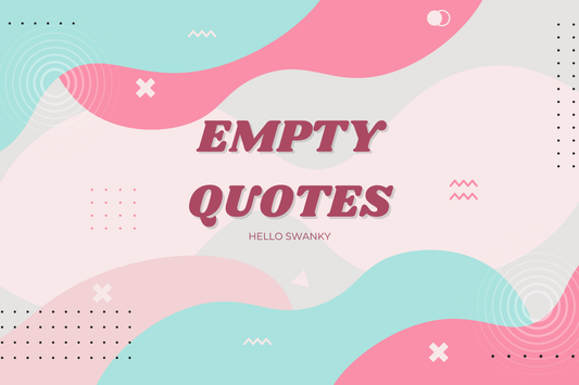 Empty Quotes