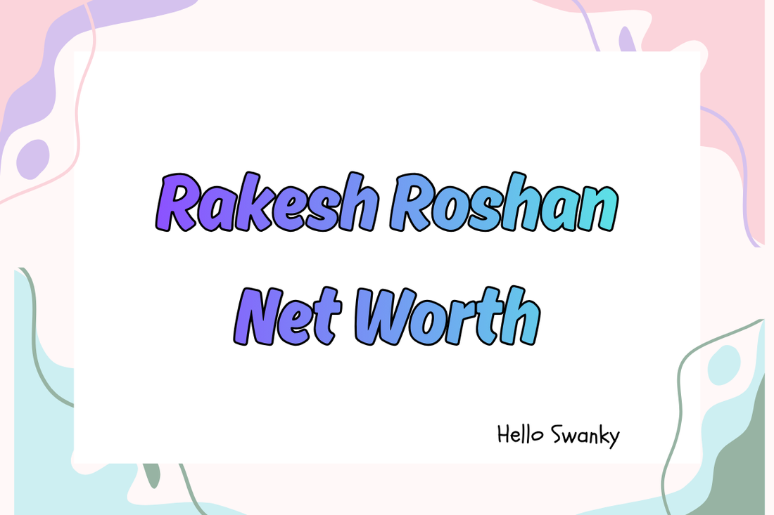 Rakesh Roshan Net Worth
