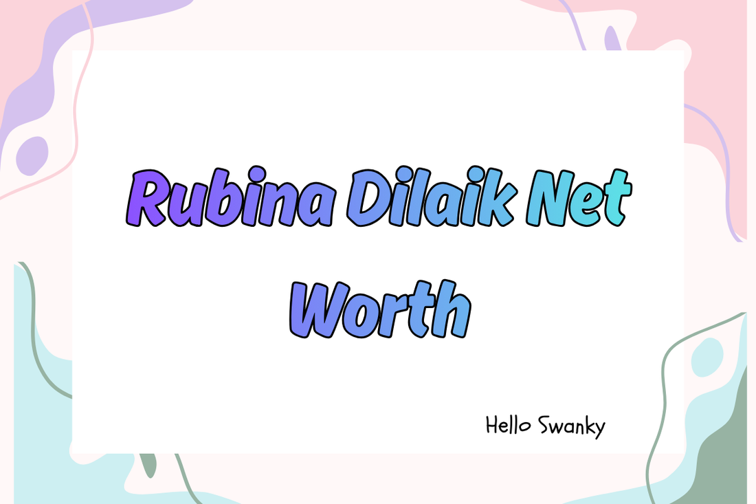 Rubina Dilaik Net Worth