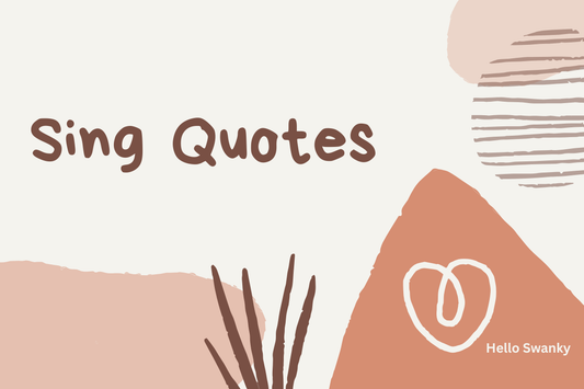 Sing Quotes