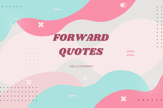 Forward Quotes