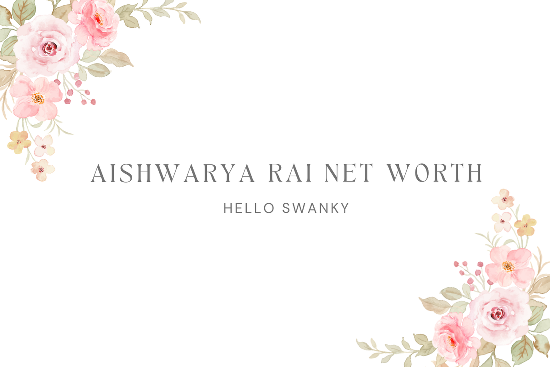 Aishwarya Rai Net Worth