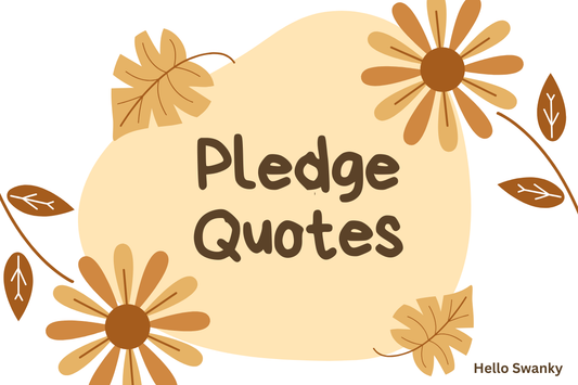 Pledge Quotes