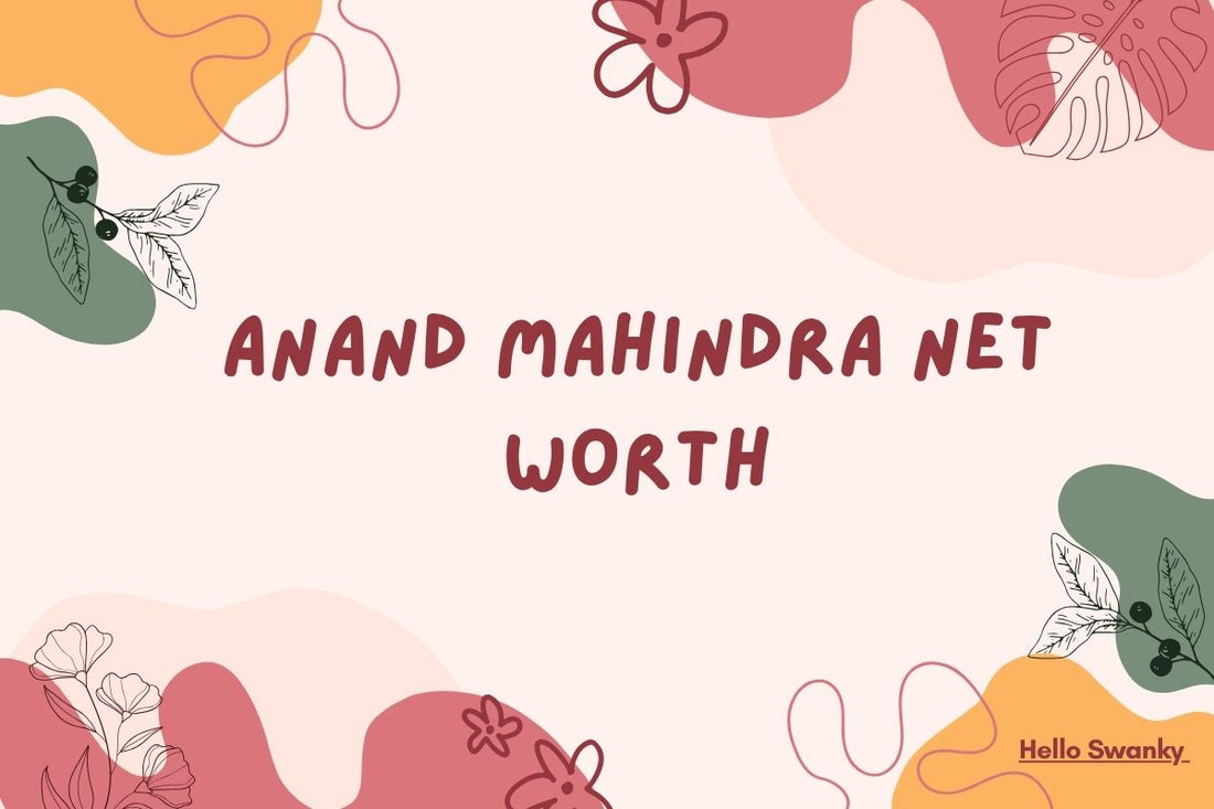 Anand Mahindra Net Worth