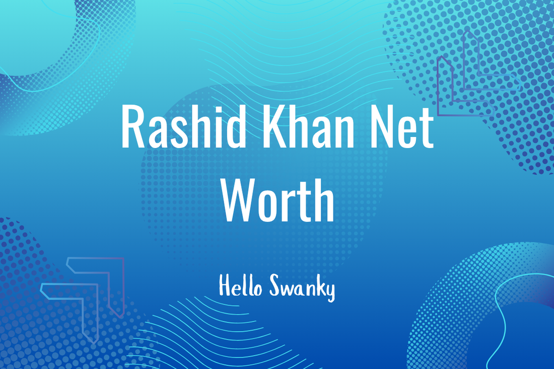 Rashid Khan Net Worth