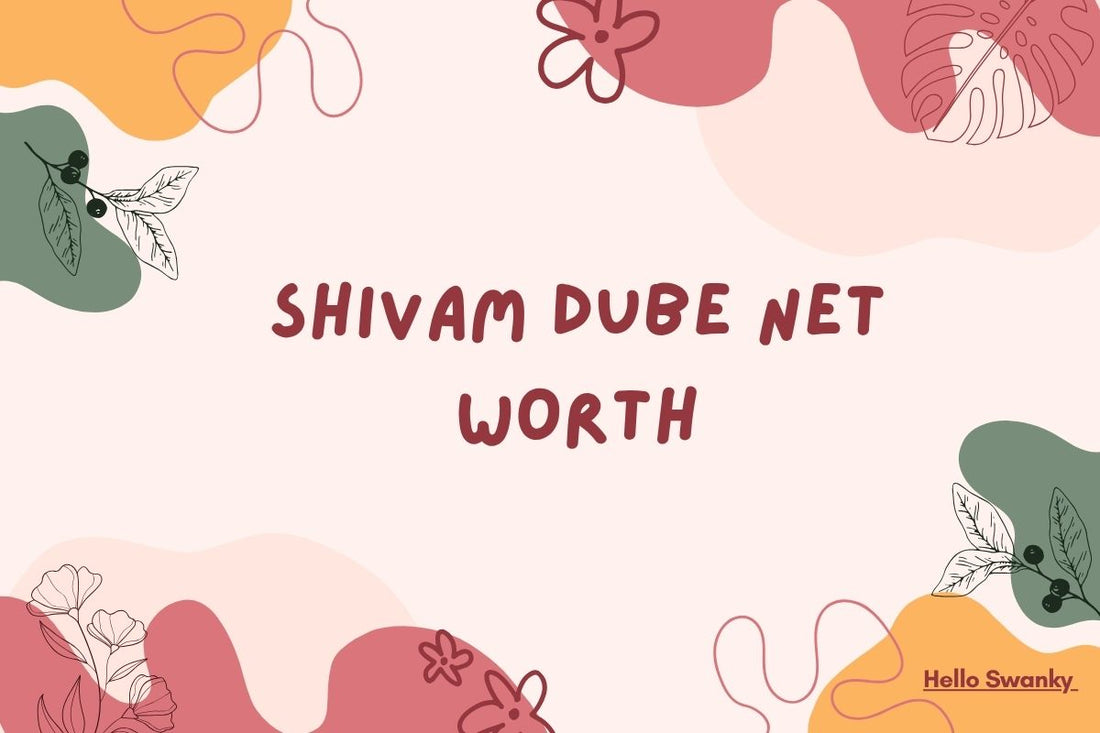 Shivam Dube Net Worth