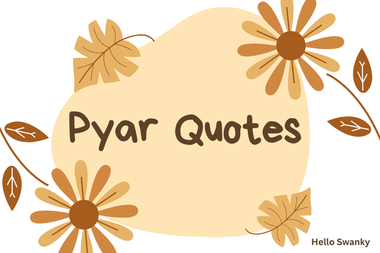 Pyar Quotes