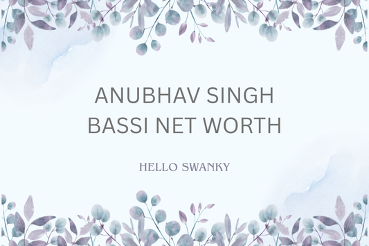 Anubhav Singh Bassi Net Worth