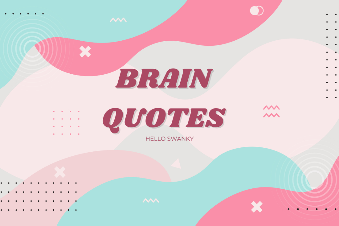 Brain Quotes