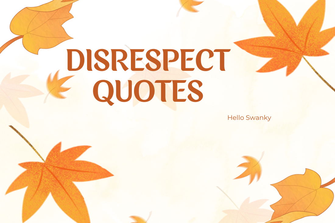 Disrespect Quotes