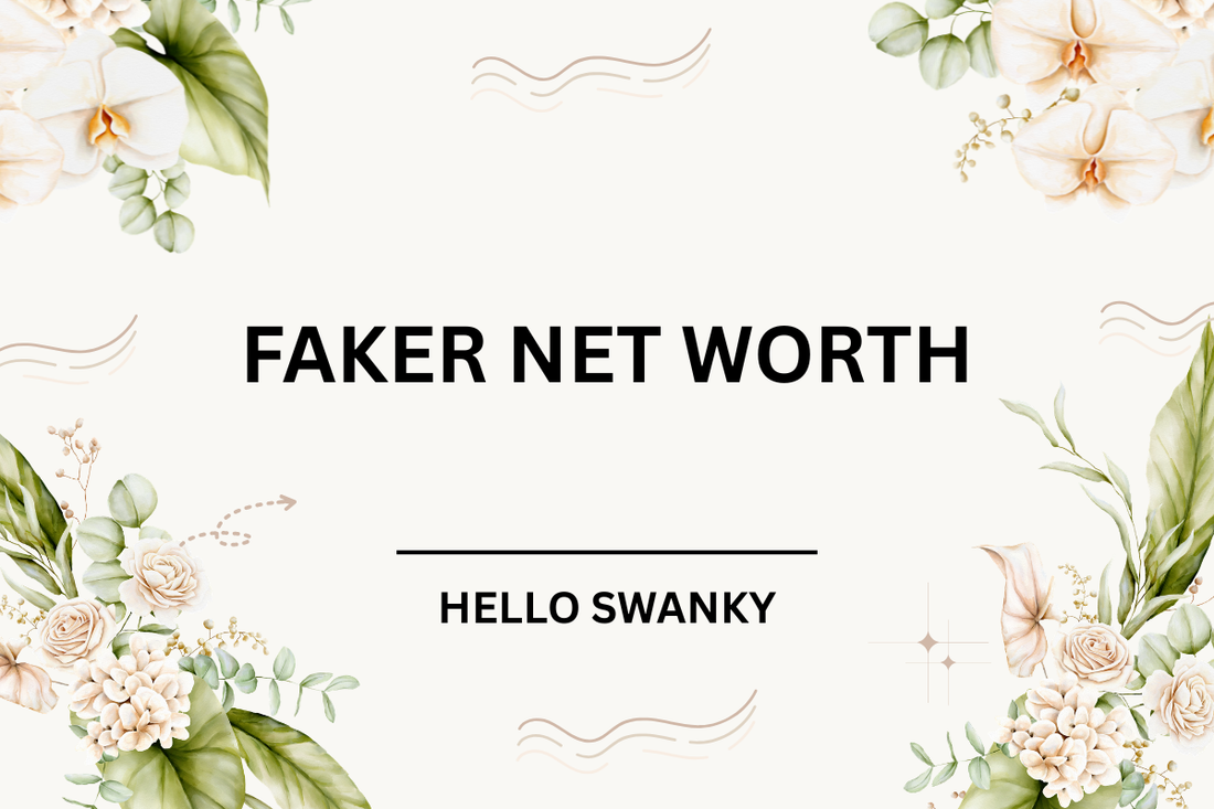 Faker Net Worth