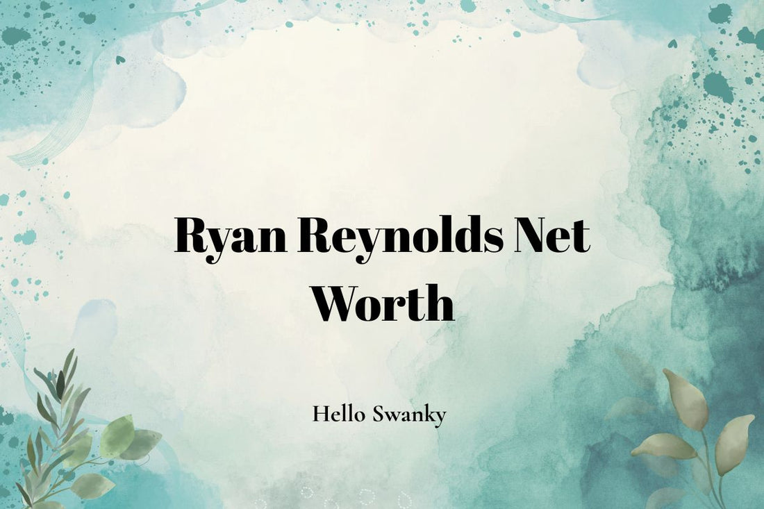 Ryan Reynolds Net Worth