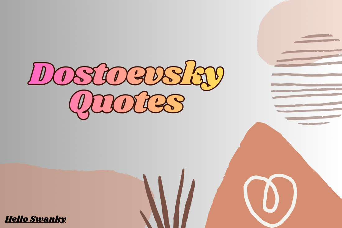 Dostoevsky Quotes