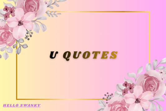U Quotes
