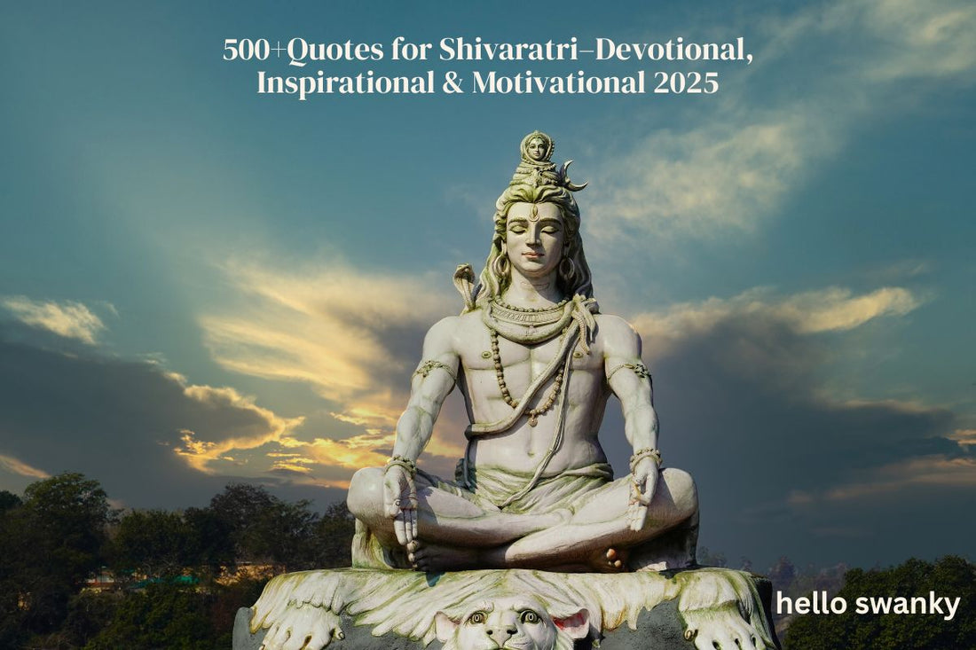 500+Quotes for Shivaratri–Devotional, Inspirational & Motivational2025