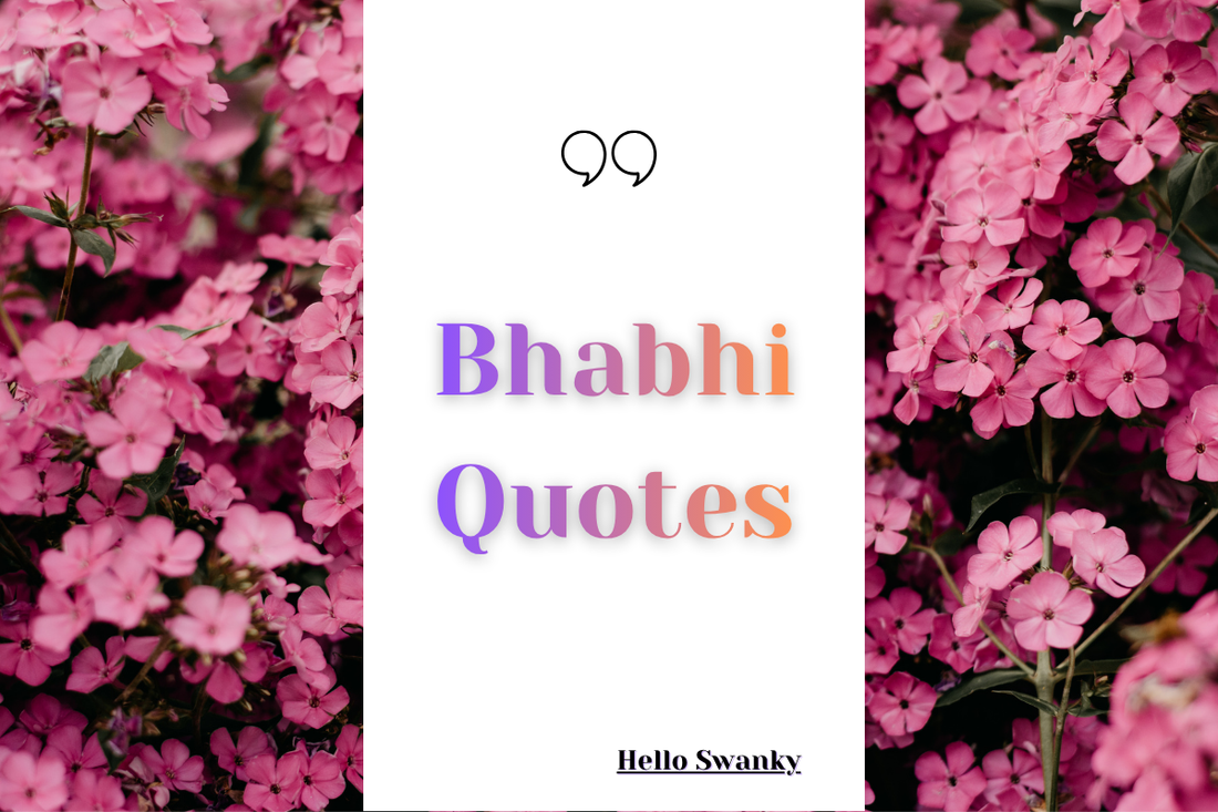 Bhabhi Quotes