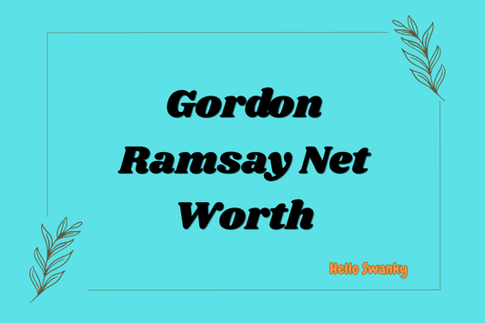 Gordon Ramsay Net Worth