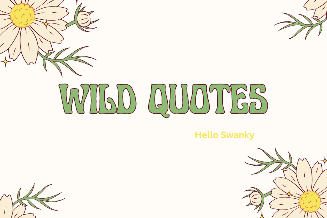 Wild Quotes