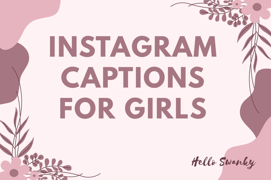 Instagram Captions for Girls