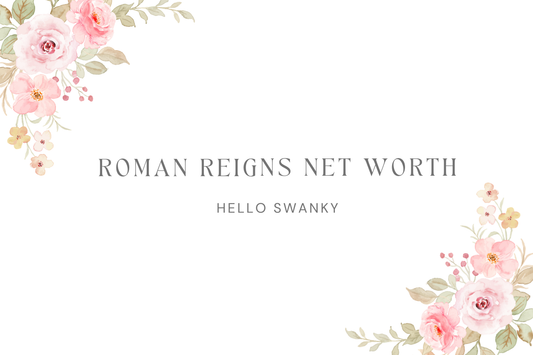 Roman Reigns Net Worth