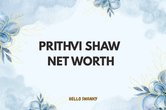 Prithvi Shaw Net Worth