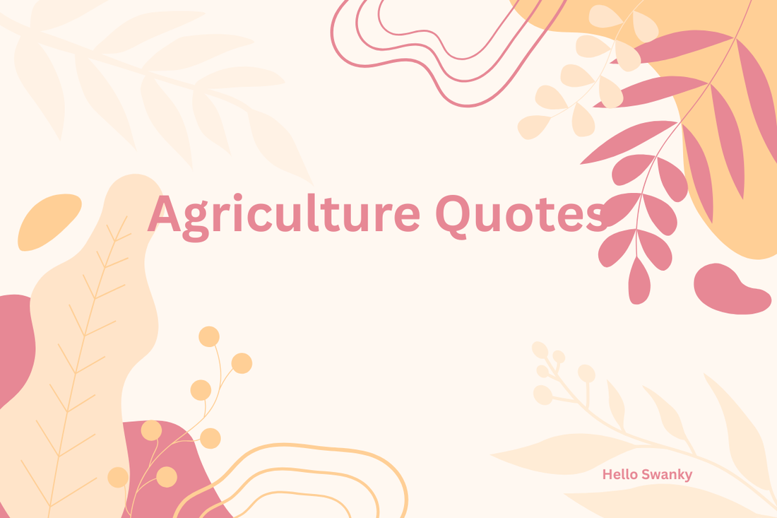 Agriculture Quotes