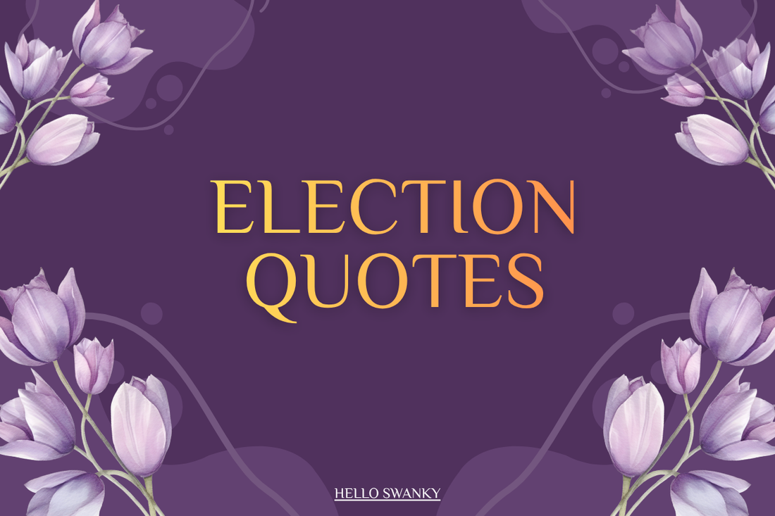 Election Quotes