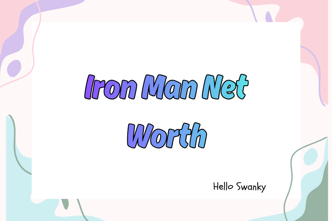 Iron Man Net Worth