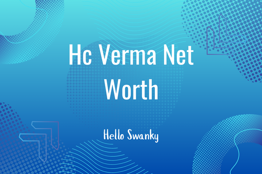 Hc Verma Net Worth
