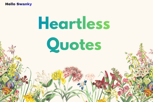 Heartless Quotes