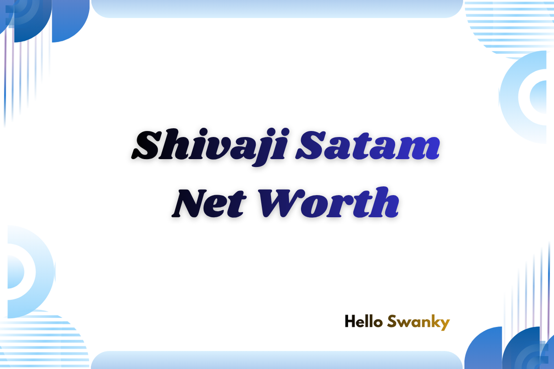 Shivaji Satam Net Worth