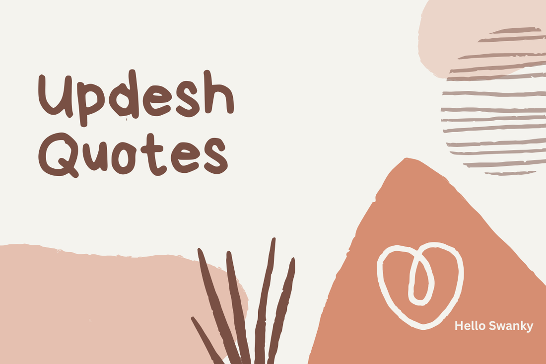 Updesh Quotes