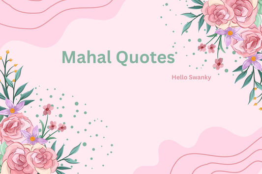 Mahal Quotes