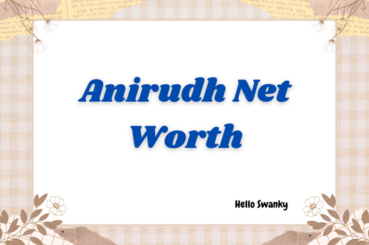 Anirudh Net Worth