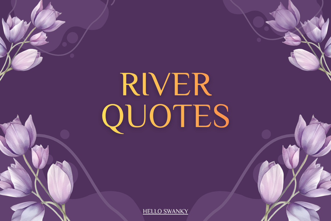 River Quotes