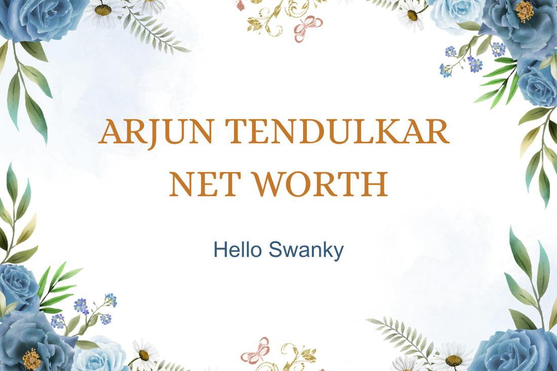 Arjun Tendulkar Net Worth