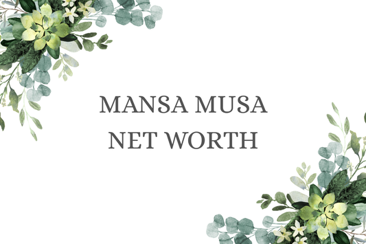Mansa Musa Net Worth
