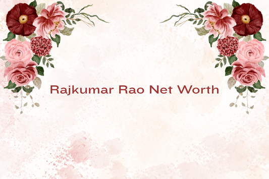 Rajkumar Rao Net Worth