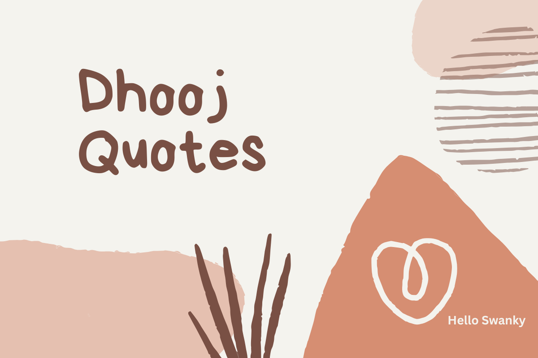 Dhooj Quotes