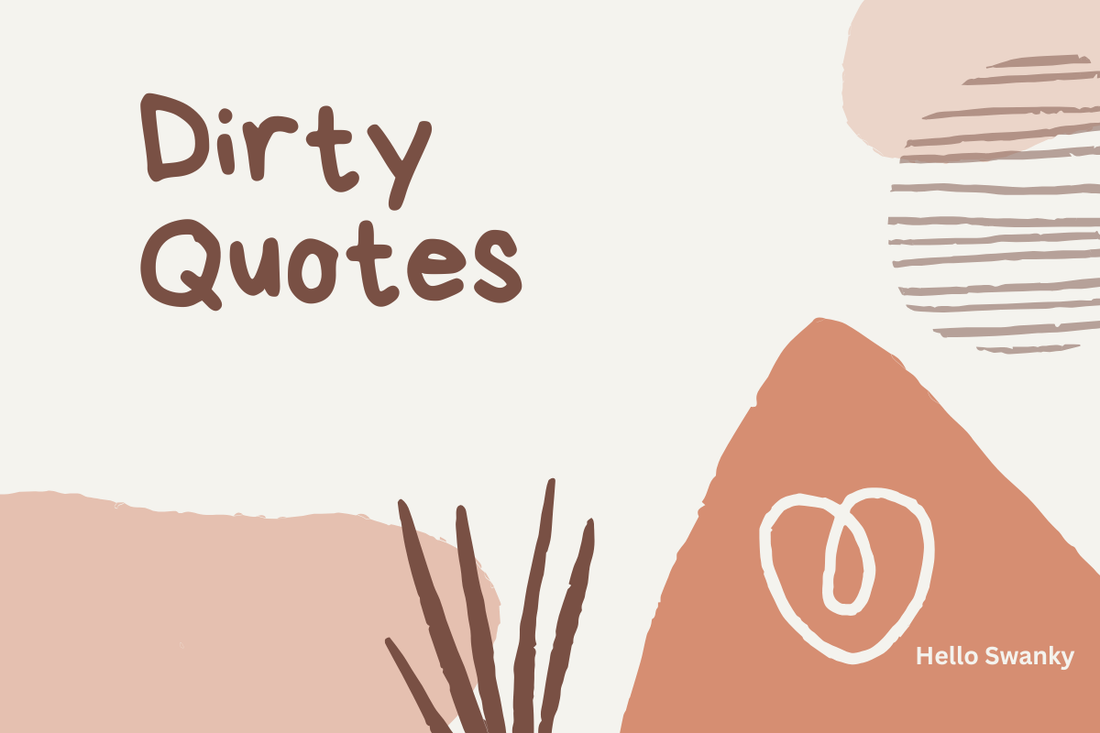 Dirty Quotes