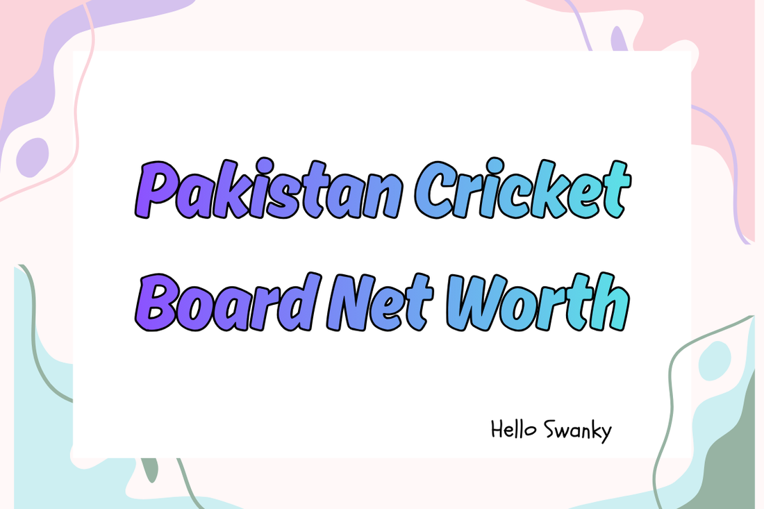Pakistan Cricket Board Net Worth
