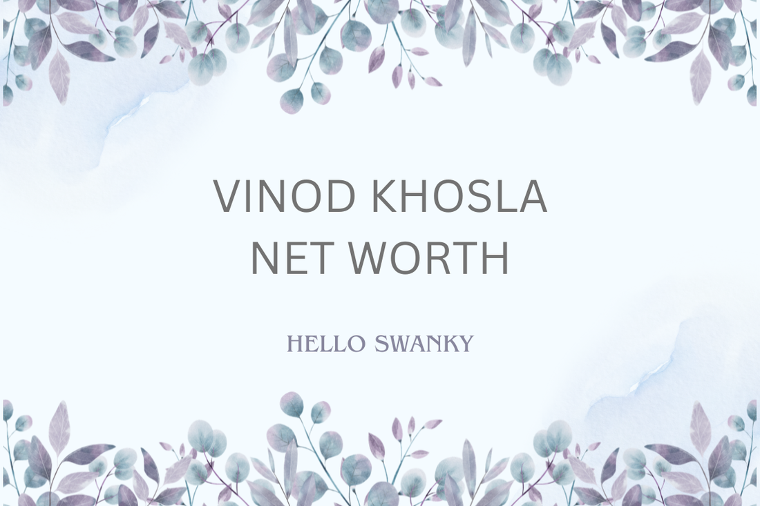 Vinod Khosla Net Worth