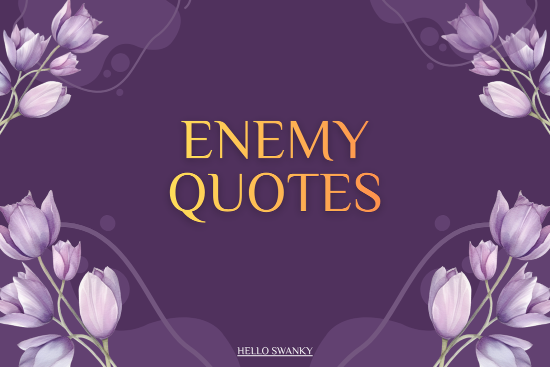 Enemy Quotes