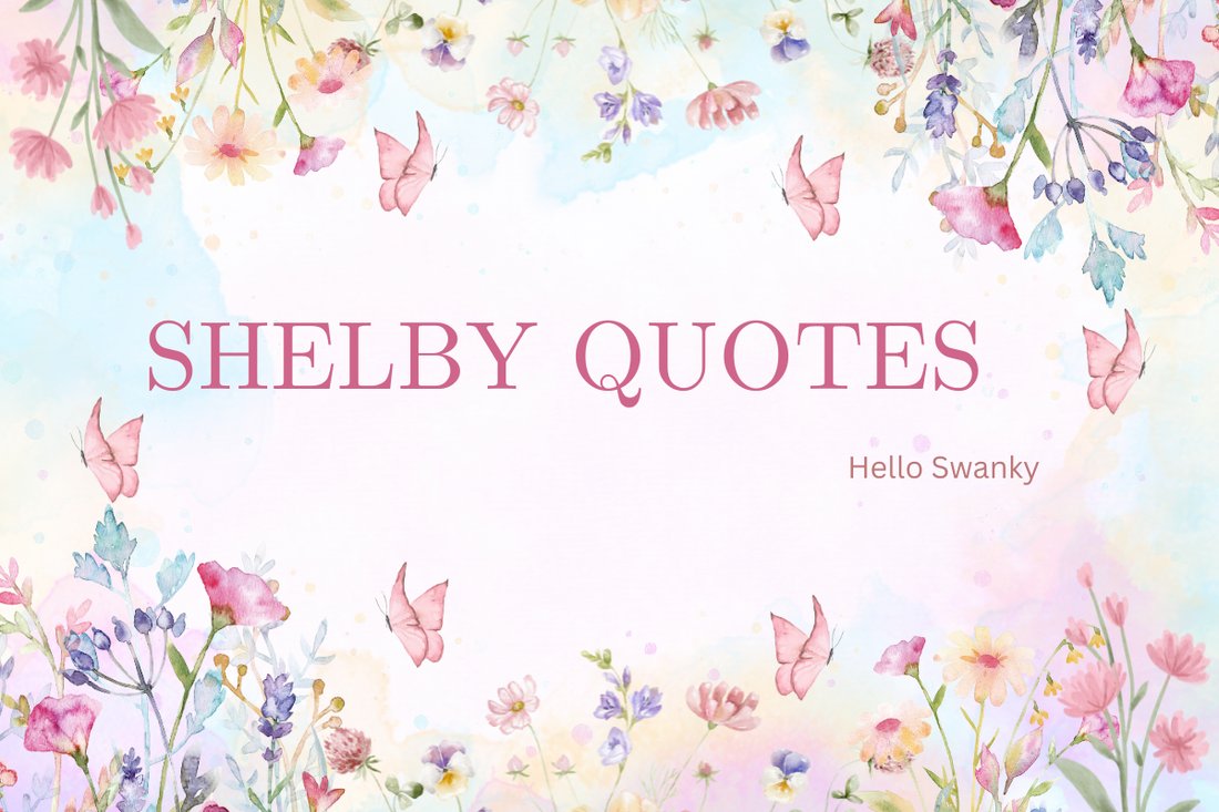 Shelby Quotes