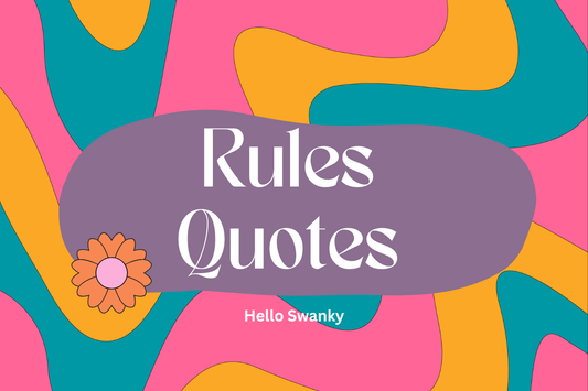 Rules Quotes