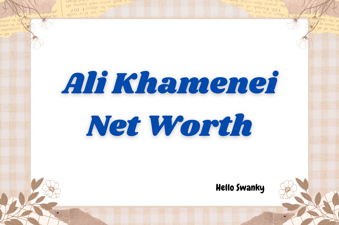 Ali Khamenei Net Worth